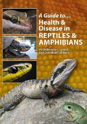 Cover of A Guide to Health and Disease in Reptiles and Amphibians