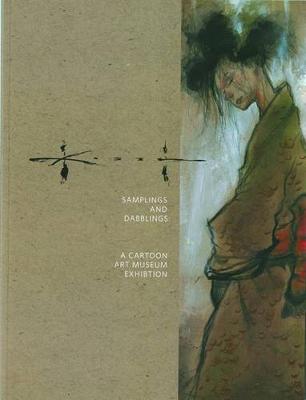 Book cover for Sam Kieth Samplings And Dabblings - A Cartoon Art Museum Exhibition