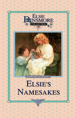 Book cover for Elsie and Her Namesake, Book 28