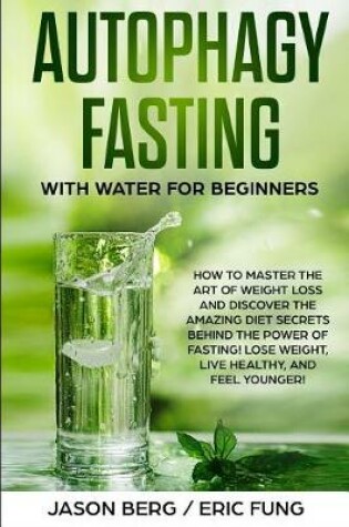 Cover of Autophagy Fasting With Water for Beginners