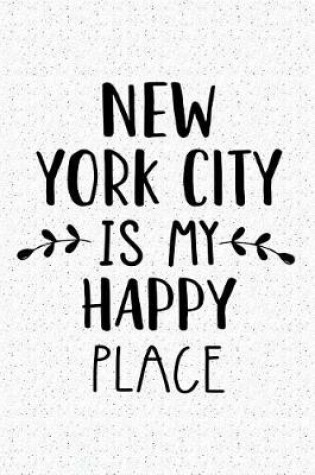 Cover of New York City Is My Happy Place