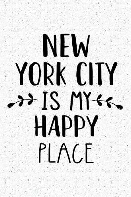 Book cover for New York City Is My Happy Place