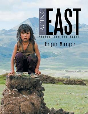 Book cover for Facing East - Photos from the Heart