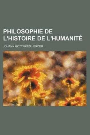 Cover of Philosophie de L'Histoire de L'Humanite (1)