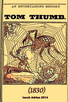 Book cover for An entertaining history of Tom Thumb (1830)