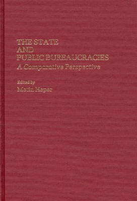 Book cover for The State and Public Bureaucracies
