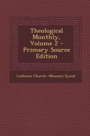 Cover of Theological Monthly, Volume 2