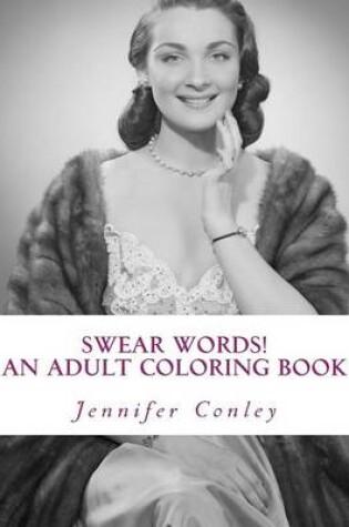 Cover of Swear Words! An Adult Coloring Book