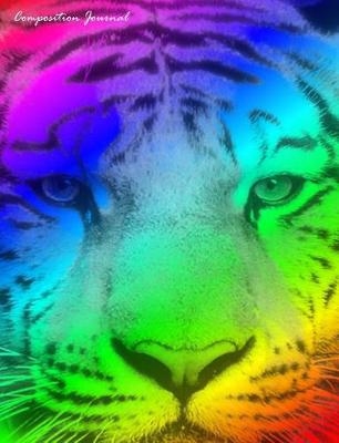 Book cover for Composition Journal (Rainbow Tiger - Wide Ruled)