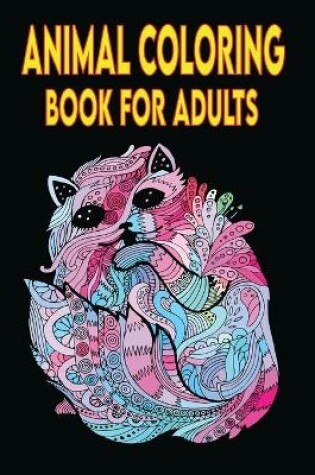 Cover of Animals Coloring Book For Adults