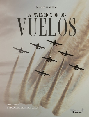 Cover of La Invención de Los Vuelos