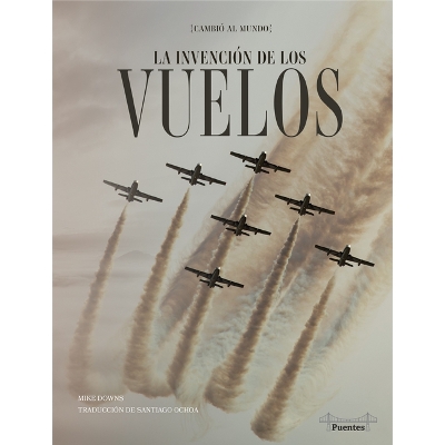 Book cover for La Invención de Los Vuelos