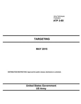 Book cover for Army Techniques Publication ATP 3-60 Targeting May 2015