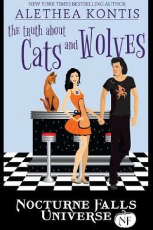 Cover of The Truth about Cats and Wolves