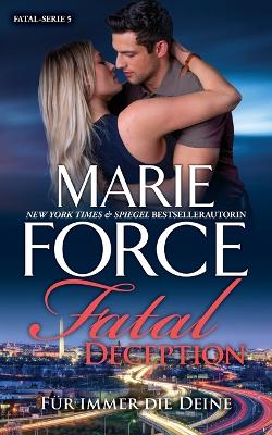 Book cover for Fatal Deception - Verlasse mich nicht