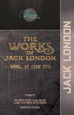 Book cover for The Works of Jack London, Vol. 17 (of 17)