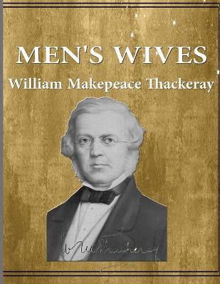 Book cover for Men's Wives William Makepeace Thackeray