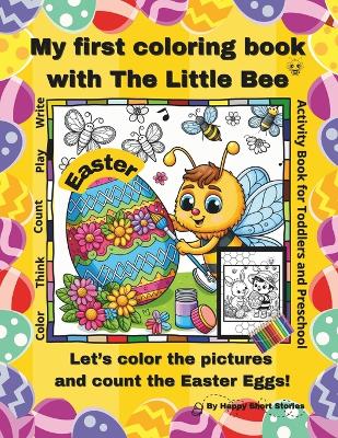 Book cover for My first coloring book with the Little Bee - EASTER