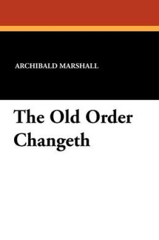 Cover of The Old Order Changeth