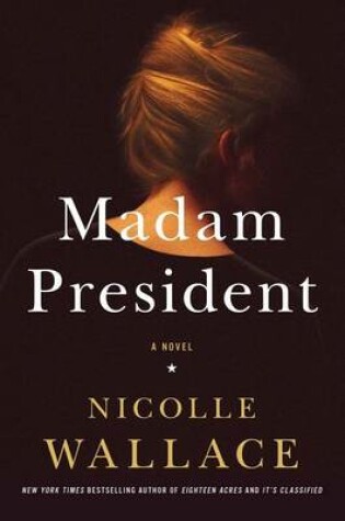 Cover of Madam President: A Novel