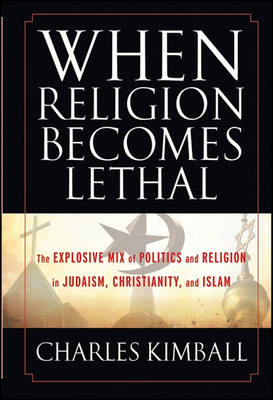 Book cover for When Religion Becomes Lethal