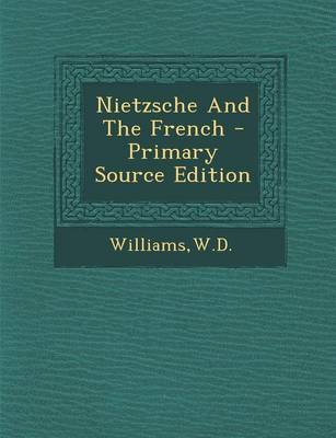 Book cover for Nietzsche and the French - Primary Source Edition