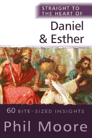 Cover of Straight to the Heart of Daniel and Esther