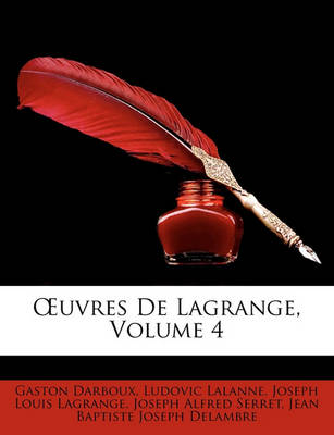Book cover for Uvres de Lagrange, Volume 4