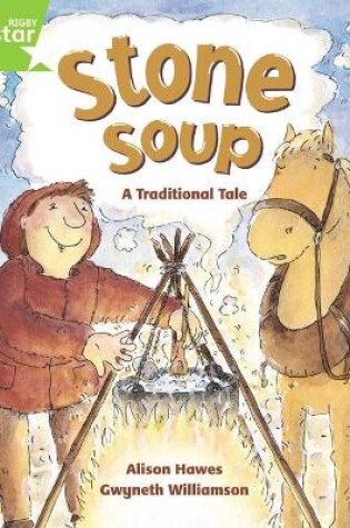 Cover of Rigby Star Guided 1 Green Level: Stone Soup Pupil Book (single)