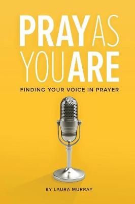 Book cover for Pray as You Are