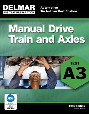 Cover of ASE Test Preparation- A3 Manual Drive Trains and Axles