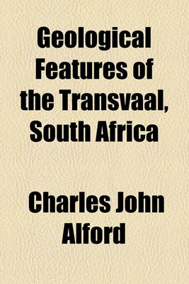 Book cover for Geological Features of the Transvaal, South Africa