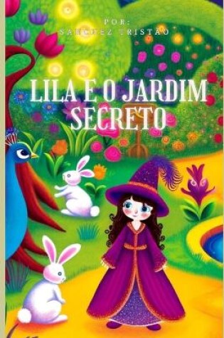 Cover of Lila E O Jardim Secreto