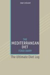 Book cover for The Mediterranean Diet Food Log Diary