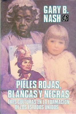 Cover of Pieles Rojas, Blancas y Negras