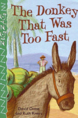 Cover of The Donkey That Was Too Fast