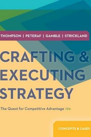 Cover of Crafting & Executing Strategy: Concepts and Cases with Bsg & Glo-Bus Access Card