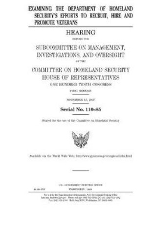 Cover of Examining the Department of Homeland Security's efforts to recruit, hire, and promote veterans