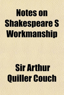 Book cover for Notes on Shakespeare S Workmanship