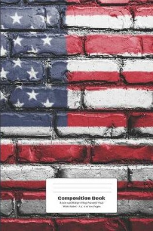 Cover of Composition Book Stars and Stripes Flag - Painted Wall Wide Rule