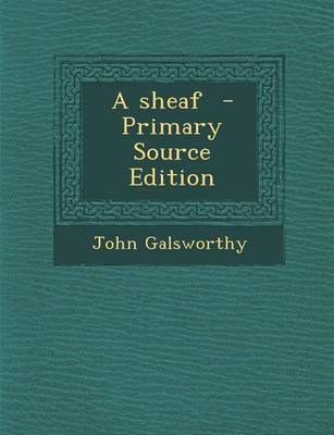 Book cover for A Sheaf - Primary Source Edition