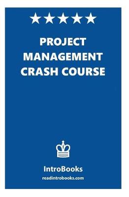 Book cover for Project Management Crash Course