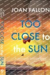 Book cover for Too Close to the Sun