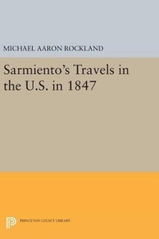 Cover of Sarmiento's Travels in the U.S. in 1847