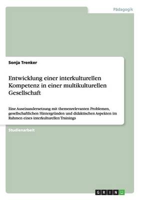 Book cover for Entwicklung einer interkulturellen Kompetenz in einer multikulturellen Gesellschaft