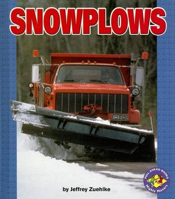 Cover of Snowplows: Pull Ahead Books