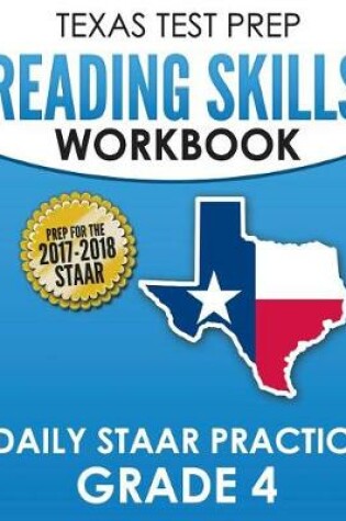 Cover of TEXAS TEST PREP Reading Skills Workbook Daily STAAR Practice Grade 4