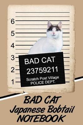 Book cover for Bad Cat Japanese Bobtail Notebook