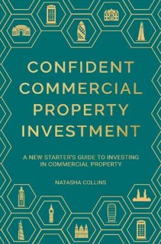 Cover of Confident Commercial Property Investment