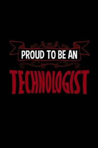 Cover of Proud to be a technologist